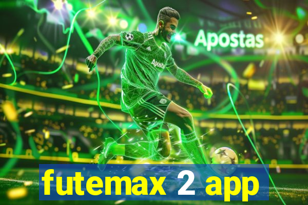 futemax 2 app